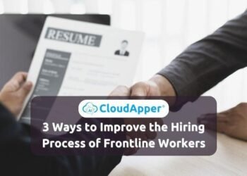 3 Ways to Improve the Hiring Process of Frontline Workers