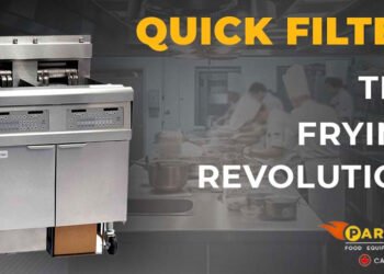 Smarter Frying: How QuickFilter Technology Is Transforming Commercial Kitchens