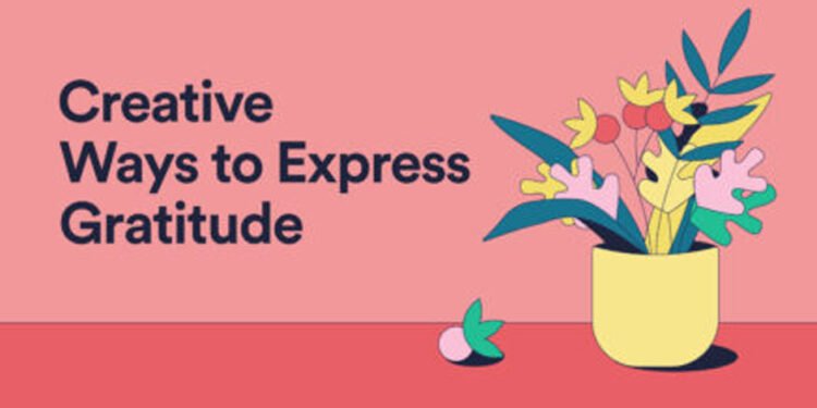 Gratitude Beyond Words: Thoughtful Acts to Show You Care