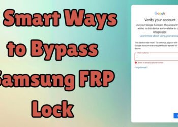 FRP Unlocking Made Simple: Smart Ways to Samsung FRP Lock